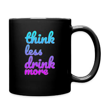 Boire Éteindre en disant - Mug uni - noir - Droite