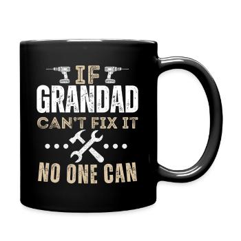 If Grandad Can't Fix It No One Can - Full Colour Mug - black - Right