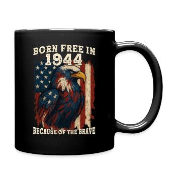 Born Free in 1944 – 81 Years Old Free Because of - Full Colour Mug - black - Right