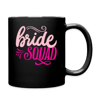BRAUT SQUAD JUNGGESELLENABSCHIED Team Braut Team Freundinnen - Tasse einfarbig - Schwarz - Rechts