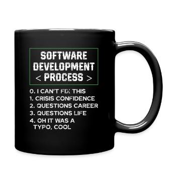 Softwareentwicklungsprozess Humor Programmierer - Tasse einfarbig - Schwarz - Rechts