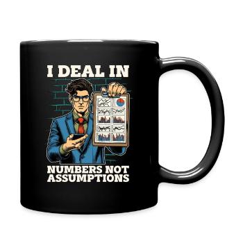 Statistician I Deal In Numbers Data Scientist - Tasse einfarbig - Schwarz - Rechts