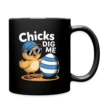 Funny Chick With Hat And Egg - Chicks Dig Me - Full Colour Mug - black - Right