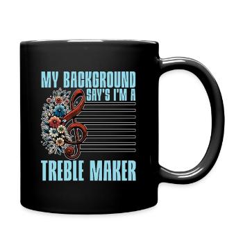 Music Teacher My Background Say's I'm Educator - Full Colour Mug - black - Right