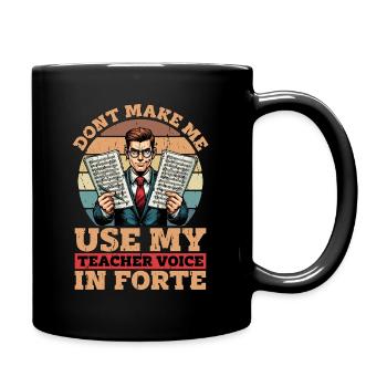 Music Teacher Don't Make Me Use Musical Instrument - Full Colour Mug - black - Right