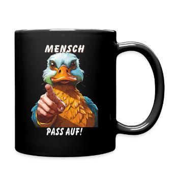 MENSCH PASS AUF! - Tasse einfarbig - Schwarz - Rechts