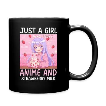 Just a Girl Who Loves Anime Strawberry Milk - Tasse einfarbig - Schwarz - Rechts