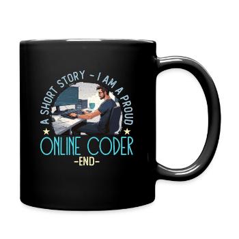 Online Coder A Short Story I Am A Web Developer - Tasse einfarbig - Schwarz - Rechts