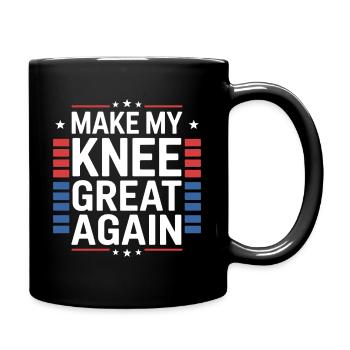 Make My Knee Great Again. Funny Recovery - Full Colour Mug - black - Right
