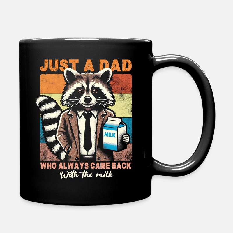 Just a Dad Who Always Came Back With The Milk - Full Colour Mug - black