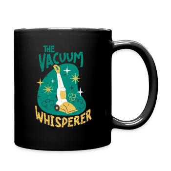 Staubsaugen Haushalt The Vacuum Whisperer - Tasse einfarbig - Schwarz - Rechts
