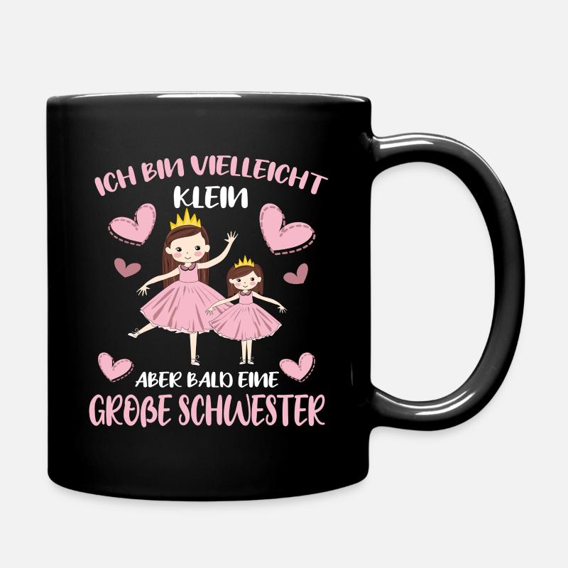 Vielleicht klein aber bald Große Schwester - Tasse einfarbig - Schwarz