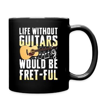 A life without guitars would be fret-full - Full Colour Mug - black - Right