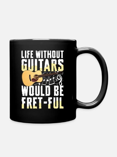 Ein Leben Ohne Gitarren Wäre Fret-Voll - Tasse einfarbig - Schwarz