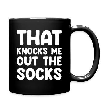 That Knocks Me Out The Socks - Full Colour Mug - black - Right