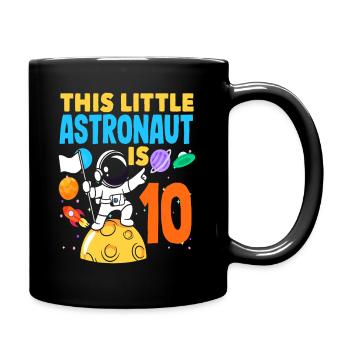This little astronaut is 10 years old - Full Colour Mug - black - Right