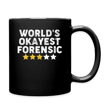 Worlds Okayest Forensic Drôle Scène de crime Forensic - Mug uni - noir - Droite