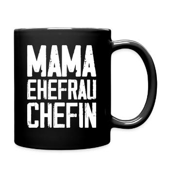Mama Ehefrau Chefin - Tasse einfarbig - Schwarz - Rechts