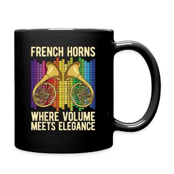 French Horns Where Volume Meets Marching Band - Tasse einfarbig - Schwarz - Rechts