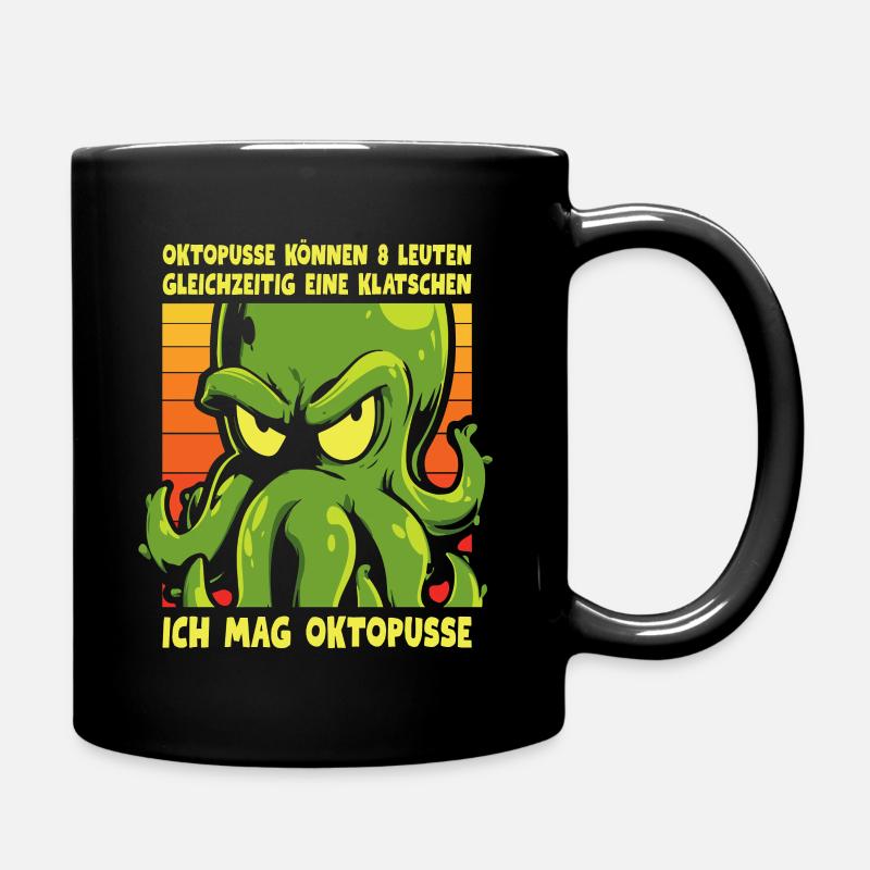 Ich mag Oktopusse – Sarkastischer Oktopus Spruch - Tasse einfarbig - Schwarz