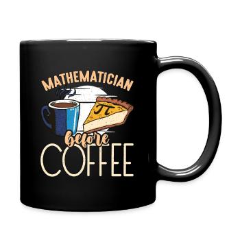 Mathematician Before Statistician Coffee Lover - Full Colour Mug - black - Right