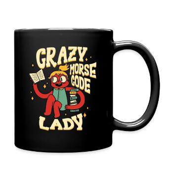 Morsecode Crazy Morse Code Lady - Tasse einfarbig - Schwarz - Rechts