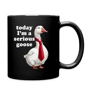 Today I'm a Serious Goose - Full Colour Mug - black - Right