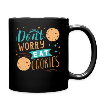 Ne vous inquiétez pas et mangez des biscuits - Mug uni - noir - Droite