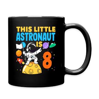 This little astronaut turns 8 years old - Full Colour Mug - black - Right