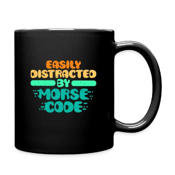 Morsecode Easily Distracted By Morse Code - Tasse einfarbig - Schwarz - Rechts