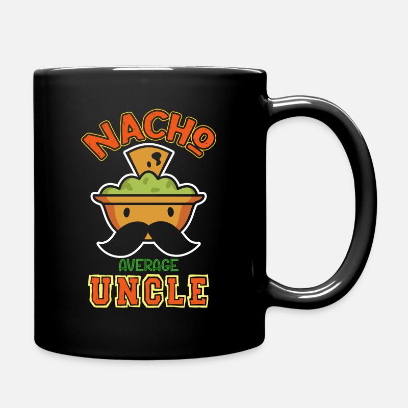 Nacho Average Onkel Lustig Humorvoller Spruch - Tasse einfarbig - Schwarz