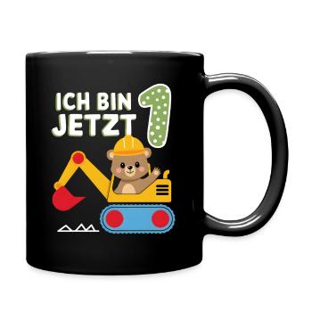 Ich bin jetzt 1 Bagger Bär 1. Geburtstag - Tasse einfarbig - Schwarz - Rechts