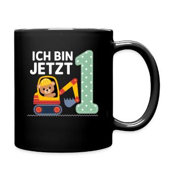Ich bin jetzt 1 Bagger Bär 1. Geburtstag - Tasse einfarbig - Schwarz - Rechts