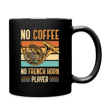 French Horn No Coffee No Horn Player Coffee Lover - Full Colour Mug - black - Right