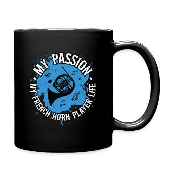 French Horn My Passion My French Horn Music Lover - Tasse einfarbig - Schwarz - Rechts