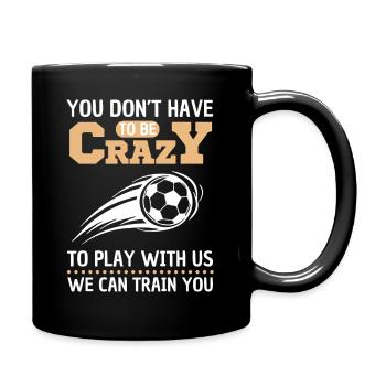 Funny Soccer Saying Soccer Design - Full Colour Mug - black - Right
