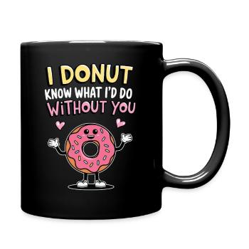 Je ne sais pas ce que je ferais sans toi - Mug uni - noir - Droite