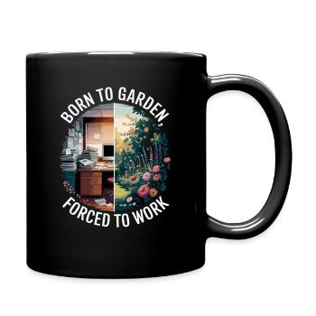 Born to garden, forced to work - - Full Colour Mug - black - Right