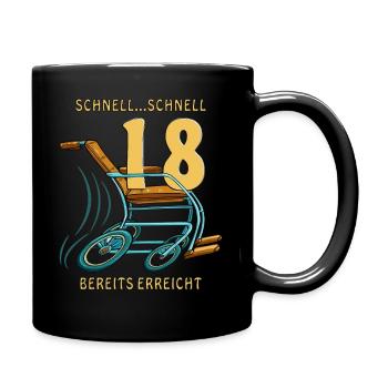 GEHHILFE SCHNELL...SCHNELL 18 BEREITS ERREICHT - Tasse einfarbig - Schwarz - Rechts