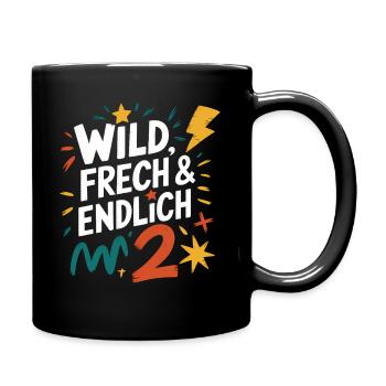 Wild, Frech & Endlich 2 Jahre 2. Geburtstag - Tasse einfarbig - Schwarz - Rechts