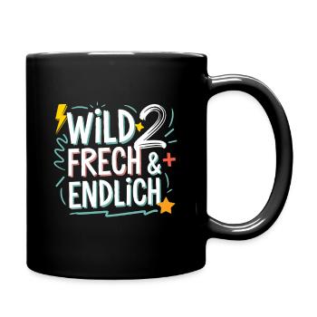 Wild, Frech & Endlich 2 Jahre 2. Geburtstag - Tasse einfarbig - Schwarz - Rechts
