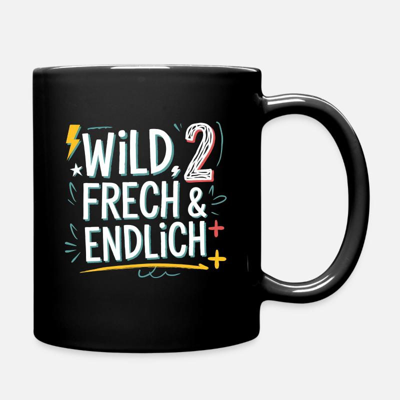 Wild, Frech & Endlich 2 Jahre 2. Geburtstag - Tasse einfarbig - Schwarz