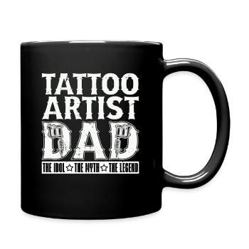 Tattoo Artist Dad The Idol The Myth Tattoo Arts - Full Colour Mug - black - Right