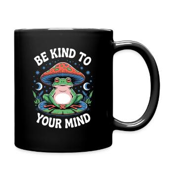 Sei Freundlich Zu Deinem Geist Frosch Meditation - Tasse einfarbig - Schwarz - Rechts
