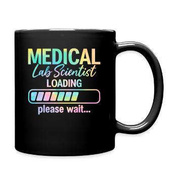 Lab Scientist Loading Tie Dye Lustig MLS Medical - Tasse einfarbig - Schwarz - Rechts