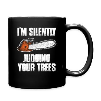 Judging your trees Lumberjack Forester - Full Colour Mug - black - Right