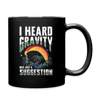 I heard gravity was just a suggestion - Full Colour Mug - black - Right