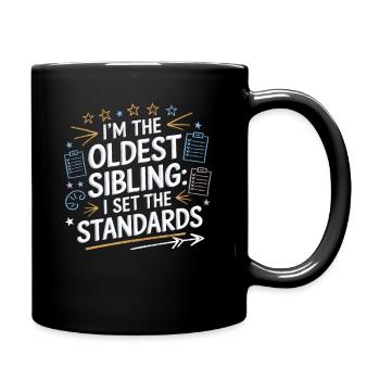 Funny Oldest Sibling Kid Tee I Set the Standards - Full Colour Mug - black - Right