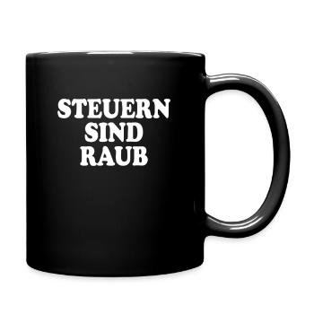 Taxes Are Robbery & Theft Taxation Is Theft - Full Colour Mug - black - Right