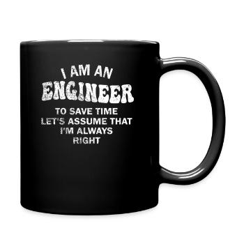 Je suis un ingénieur J’ai toujours raison - Mug uni - noir - Droite